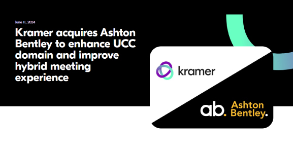 Kramer acquires Ashton Bentley to enhance UCC domain and improve hybrid meeting experience